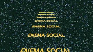 ENEMA SOCIAL