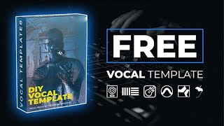 🔥FREE VOCAL MIXING TEMPLATE | Get  Quality Mixing and Mastering With This free Template and Preset