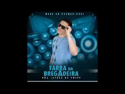 CD NOVO FARRA DA BREGADEIRA 2019 - PRA PAREDÃO