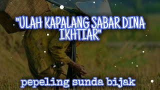 Download lagu Ulah kapalang sabar dina iktiar | pepeling sunda bijak mp3