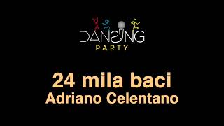 Adriano Celentano - 24mila baci (Testo/Lyrics Karaoke style)