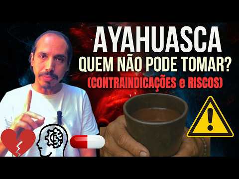 Contraindications\Risks\Benefits | Find out if you can drink AYAHUASCA!