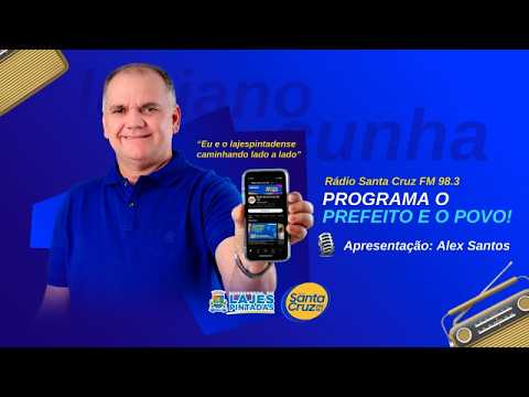 PROGRAMA "O PREFEITO E O POVO" - 29 DE MAIO DE 2026 (PREFEITURA DE LAJES PINTADAS)