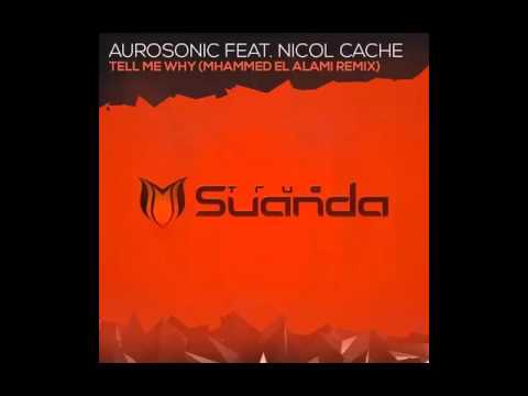 Aurosonic Feat. Nicol Cache-Tell Me Why (Mhammed El Alami Remix)