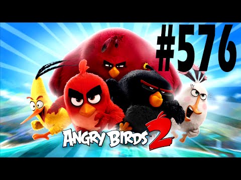 Angry Birds 2-Pig City The Pig Apple Level-576 Three Star Walkthrough