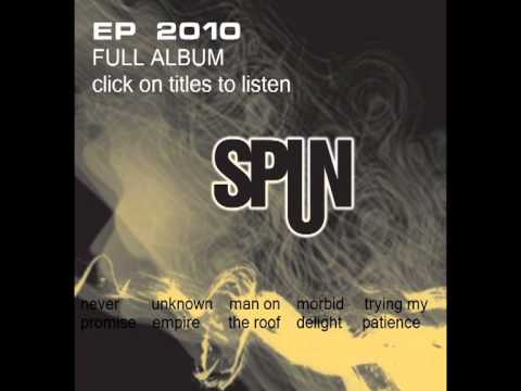 Spun - EP 2010 (Full Album)