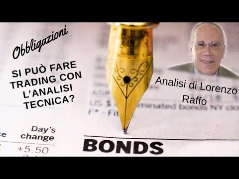 , title : 'Si può fare trading con l'analisi tecnica sulle obbligazioni ? di Lorenzo Raffo'