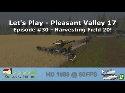 FS17 Let’s Play | Pleasant Valley 17 V2 Ep. 30