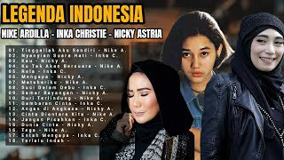 Download lagu LEGENDA INDONESIA l NIKE ARDILLA – INKA CHRISTIE – NICKY ASTRIA mp3 Download lagu LEGENDA INDONESIA l NIKE ARDILLA – INKA CHRISTIE – NICKY ASTRIA mp3