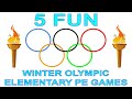 5 FUN WINTER OLYMPIC ELEMENTARY PE GAMES