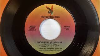 She's Pulling Me Back Again , Mickey Gilley , 1977