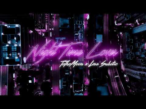 ToTheMoon x Lisa Subotic - Night Time Lover (Official Audio Video)