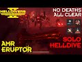 Helldivers 2 // Eruptor & AMR Build - Automaton Solo Helldive - All Clear, No Deaths, w/ Commentary