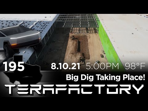Tesla Terafactory Texas Update #195 in 4K: Big Dig Taking Place 08/10/21 (5:00pm | 98°F)