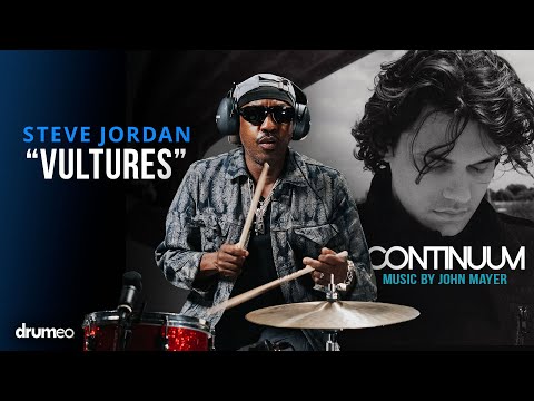 Steve Jordan Plays "Vultures" | John Mayer