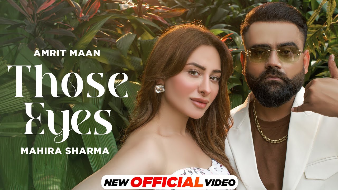 Those Eyes Lyrics | Amrit Maan