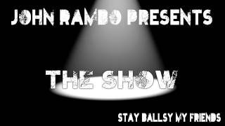 JohnRamboPresents The Show - episode 6 w/ GrogDeluxe (10/28/11)