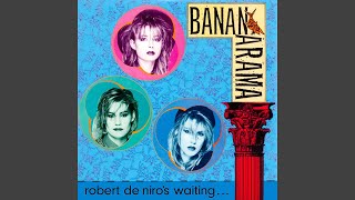 Bananarama - Robert De Niro&#39;s Waiting (Remastered) [Audio HQ]