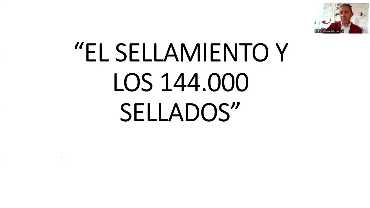 EL SELLAMIENTO Y LOS 144.OOO SELLADOS. PARTE 1.