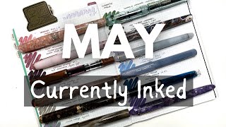MAY #currentlyinked // How do I have no shimmer inks in this lineup? #fountainpenink #fountainpen