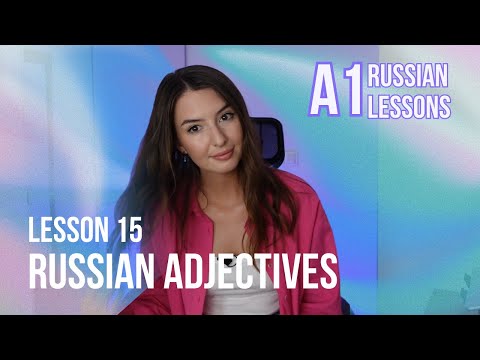 Lesson 15  | Russian Adjectives for Beginners: Key Grammar #russianforbeginners