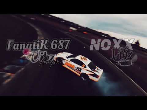 FANATIK687 X NOXX VIBZ ROHFF [REMIX ZOUK KOMPA] 2022