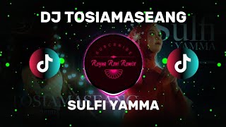 Download lagu DJ TOSIAMASEANG - SULFI YAMMA ( DJ VIRAL TIKTOK 2026 )  mp3