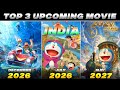 Top 3 Upcoming Doraemon Movies Releasing In India 2026 Animation Era