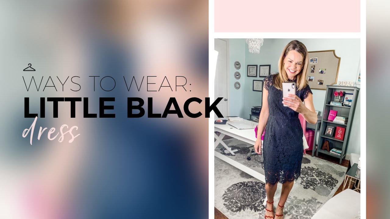 Ways To Wear: Little Black Dress