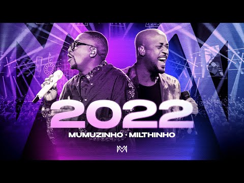 Mumuzinho, Milthinho - 2022 (CONECTADO - AO VIVO)
