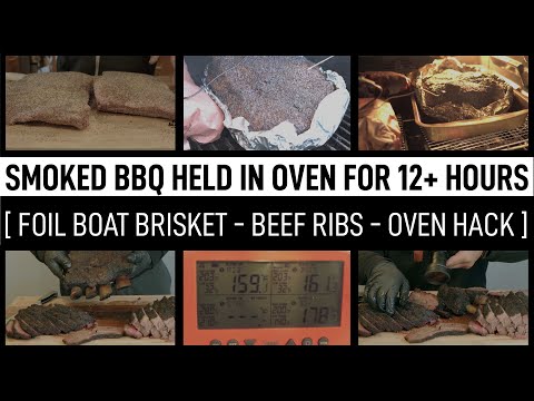 HOLDING SMOKED BBQ IN OVEN FOR 12+ HOURS? | BRISKET &...