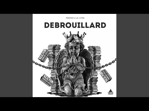 Débrouillard (feat. Lil Lyan)