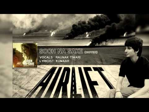 RAUNAK TIWARI soch na sake (cover) | Raunak Tiwari