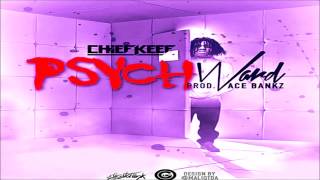 Chief Keef - Psych Ward