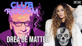 Drea de Matteo | Club Random