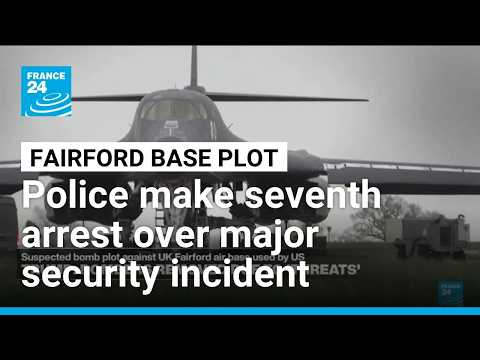 Police make seventh arrest over UK airbase incident