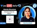 Atomic Structure L1 Introduction To Atom Jee2024 Jee2025 Jeechemistry Monicabedi