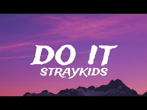 Straykids do it lyrics video 
