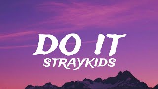 Download lagu Straykids do it lyrics video  mp3