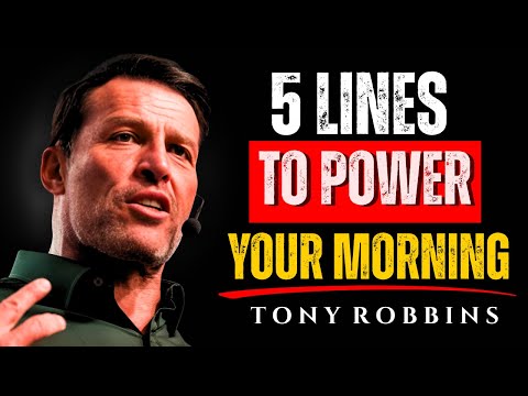 Speak 5 Lines to Yourself Every Morning | Tony Robbins Morning Motivation for Success & Growth