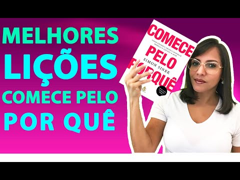 RESUMO DO LIVRO - COMECE PELO POR QUÊ | Simon Sinek