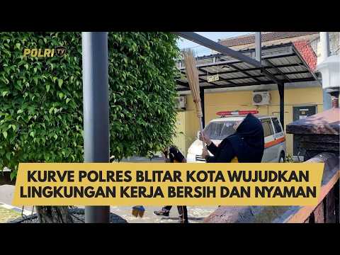 KORVE POLRES BLITAR KOTA WUJUDKAN LINGKUNGAN KERJA BERSIH DAN NYAMAN