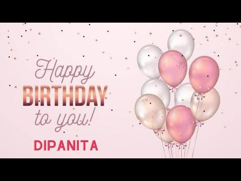 Happy Birthday Dipanita 🎂☺️🍰🎁🥂📸