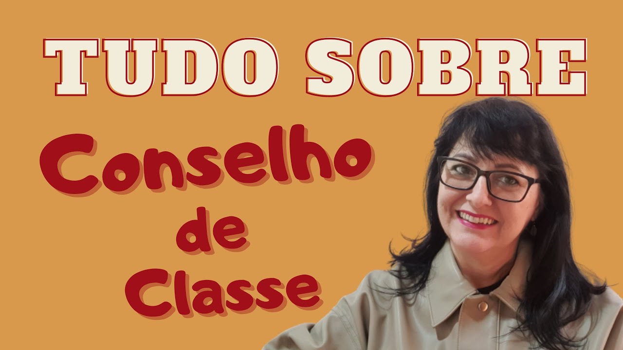 Como planejar e realizar o Conselho de Classe!
