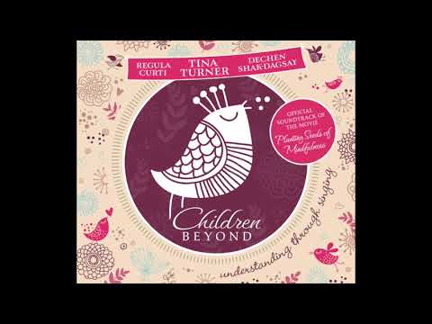 Unity Children Beyond Tina Turner, Dechen Shak-Dagsay, Regula Curti