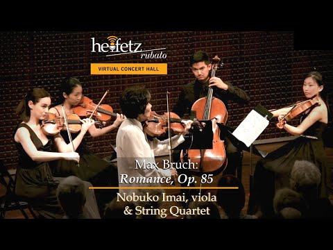 Max Bruch: Romance, Op. 85 | Nobuko Imai, viola & string quartet