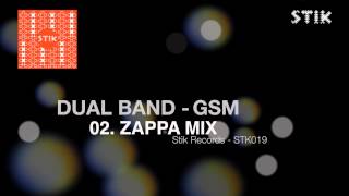 Dual Band - Gsm (Zappa Mix)