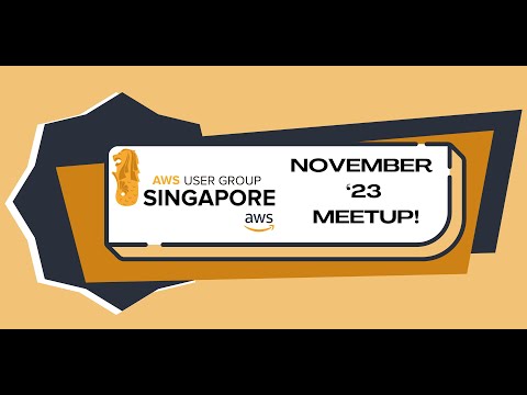 AWS User Group Singapore Meetup - November 2023 Edition