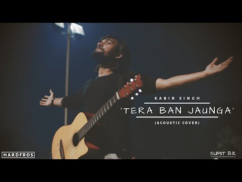 Sumit Live Tera ban jaunga (Acoustic cover)