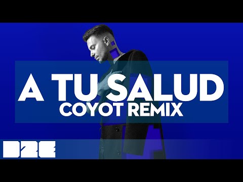 Claydee - A Tu Salud [Coyot Remix] (Official Audio)